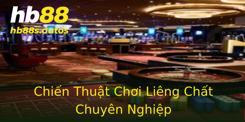 Chiến Thuật Chơi Liêng Chất Chuyên Nghiệp Chiến Thuật Chơi Liêng Chất Chuyên Nghiệp