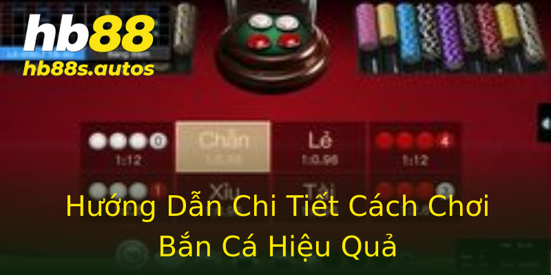 Hướng Dẫn Chi Tiết Cách Chơi Bắn Cá Hiệu Quả Hướng Dẫn Chi Tiết Cách Chơi Bắn Cá Hiệu Quả