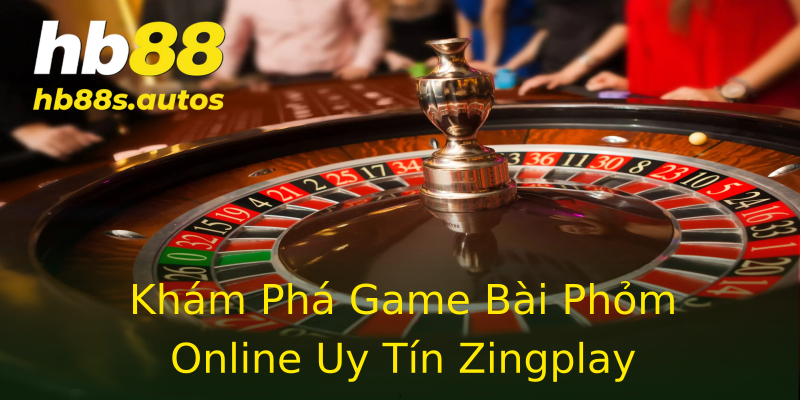 Khám Phá Game Bài Phỏm Online Uy Tín Zingplay Khám Phá Game Bài Phỏm Online Uy Tín Zingplay