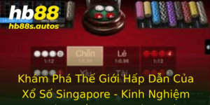 Khám Phá Thế Giới Hấp Dẫn Của Xổ Số Singapore - Kinh Nghiệm Chơi Và Chiến Lược Thành Công 5 Kham Pha The Gioi Hap Dan Cua Xo So Singapore Kinh Nghiem Choi Va Chien Luoc Thanh Cong